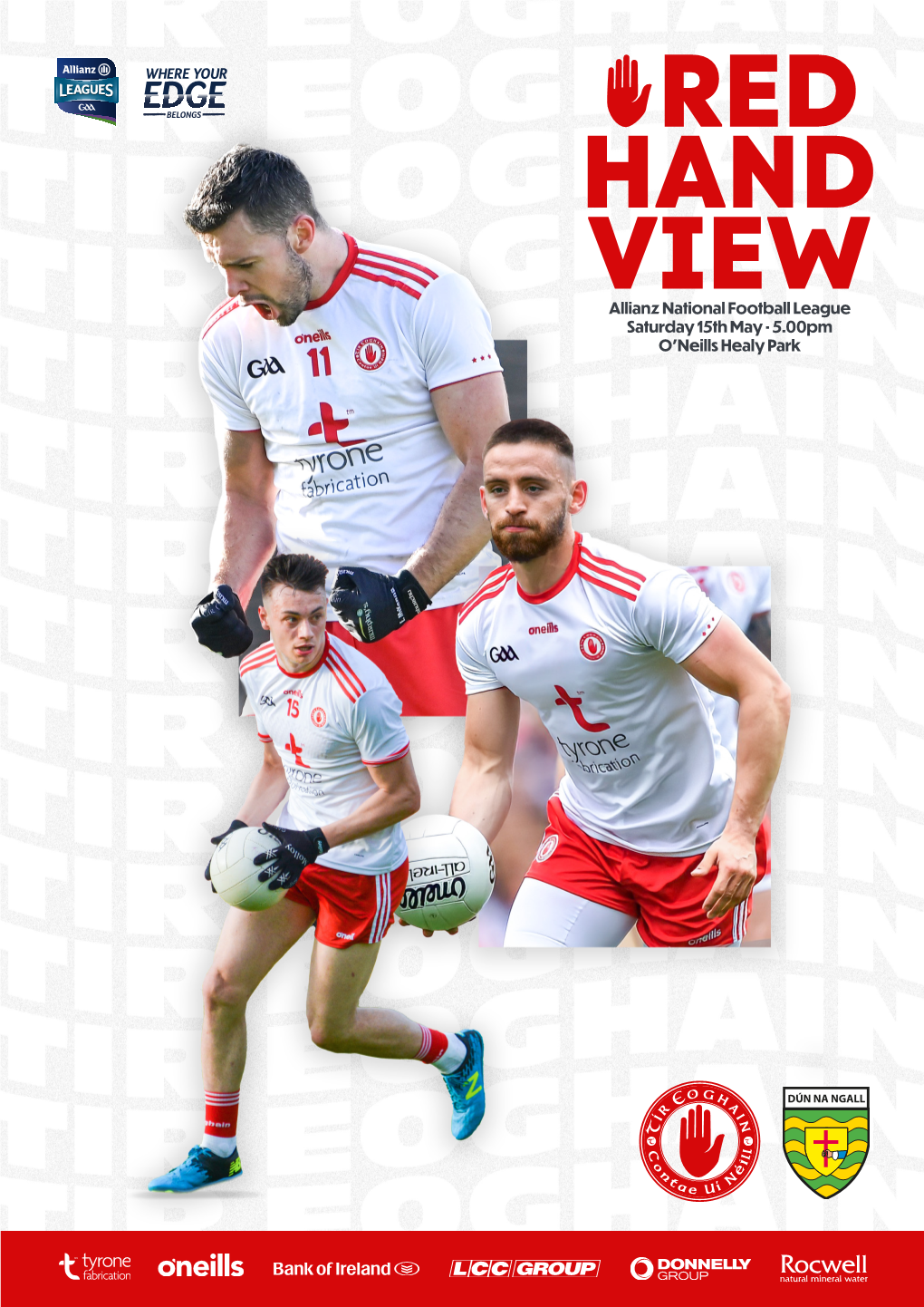 Allianz National Football League Saturday 15Th May • 5.00Pm O'neills Healy Park