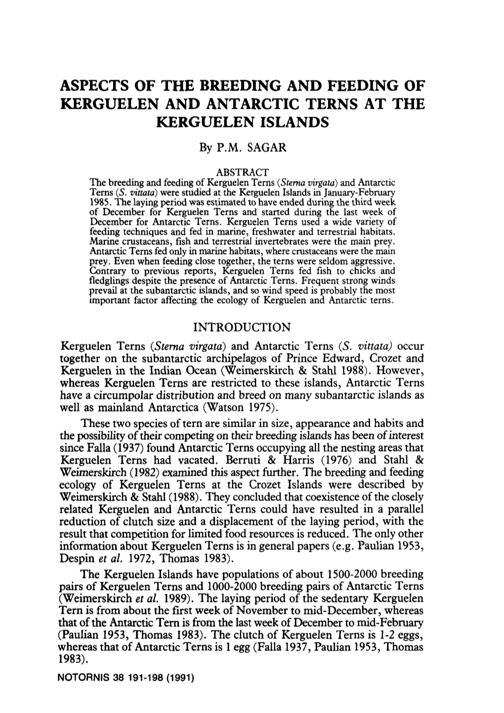 ASPECTS of the BREEDING and FEEDING of KERGUELEN and ANTARCTIC TERNS at the KERGUELEN ISLANDS by P.M