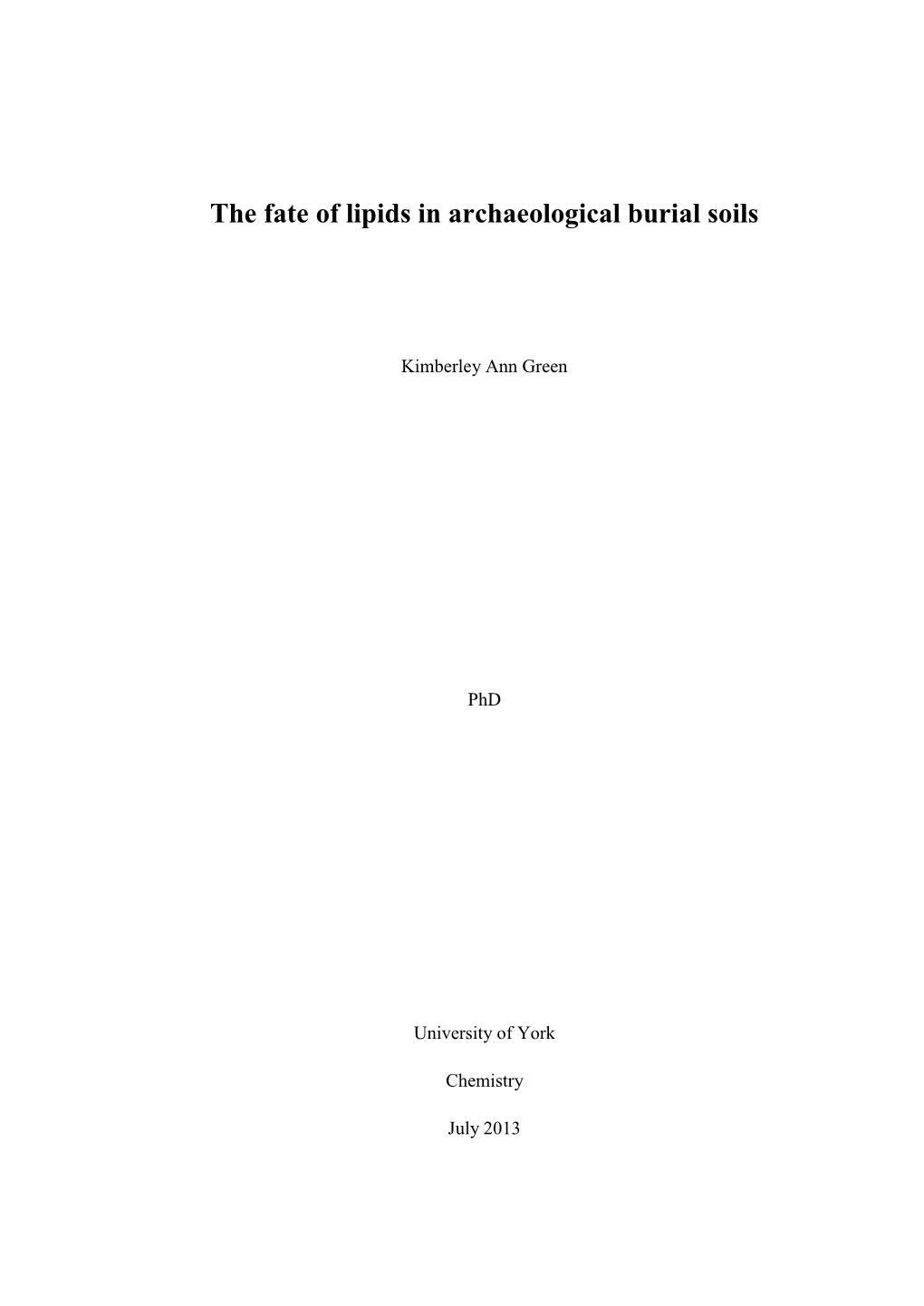 The Fate of Lipids in Archaeological Burial Soils