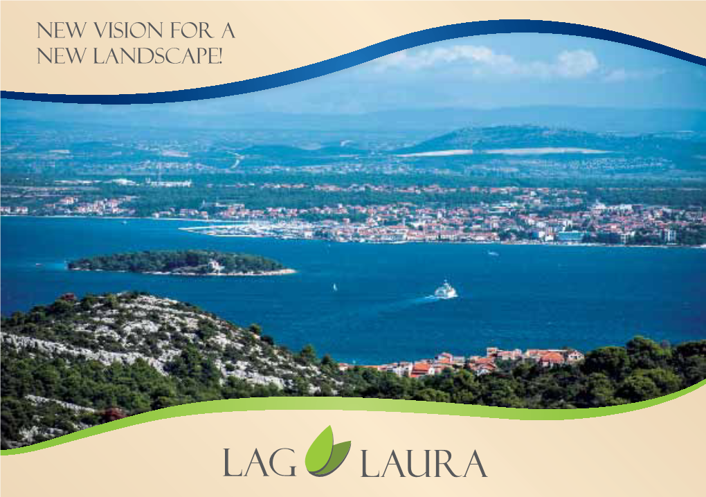 New Vision for a New Landscape! About Lag Laura
