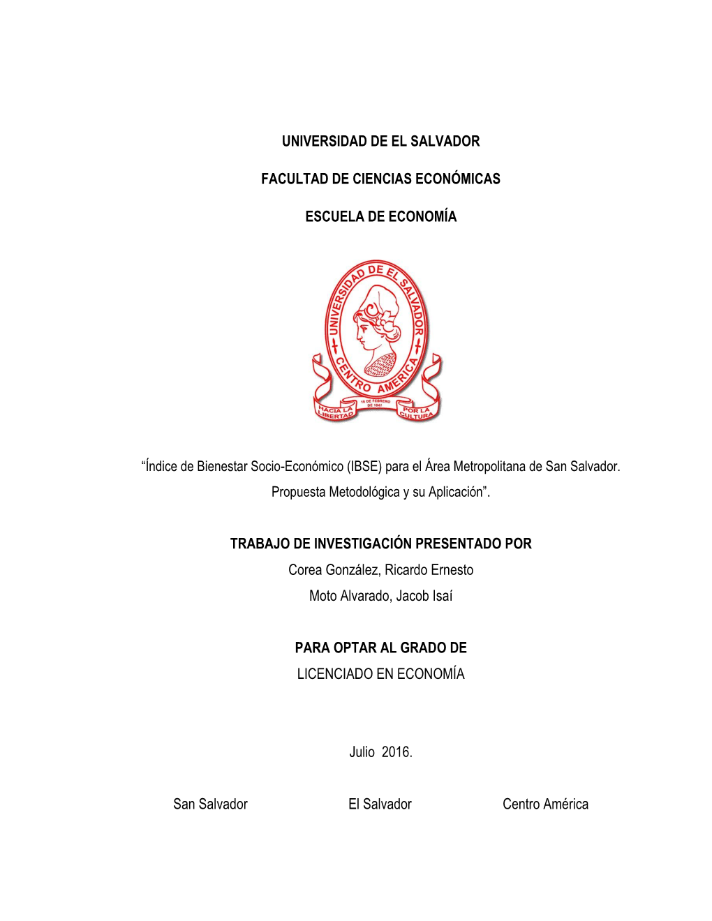 TRABAJO DE INVESTIGACIÓN PRESENTADO POR Corea González, Ricardo Ernesto Moto Alvarado, Jacob Isaí