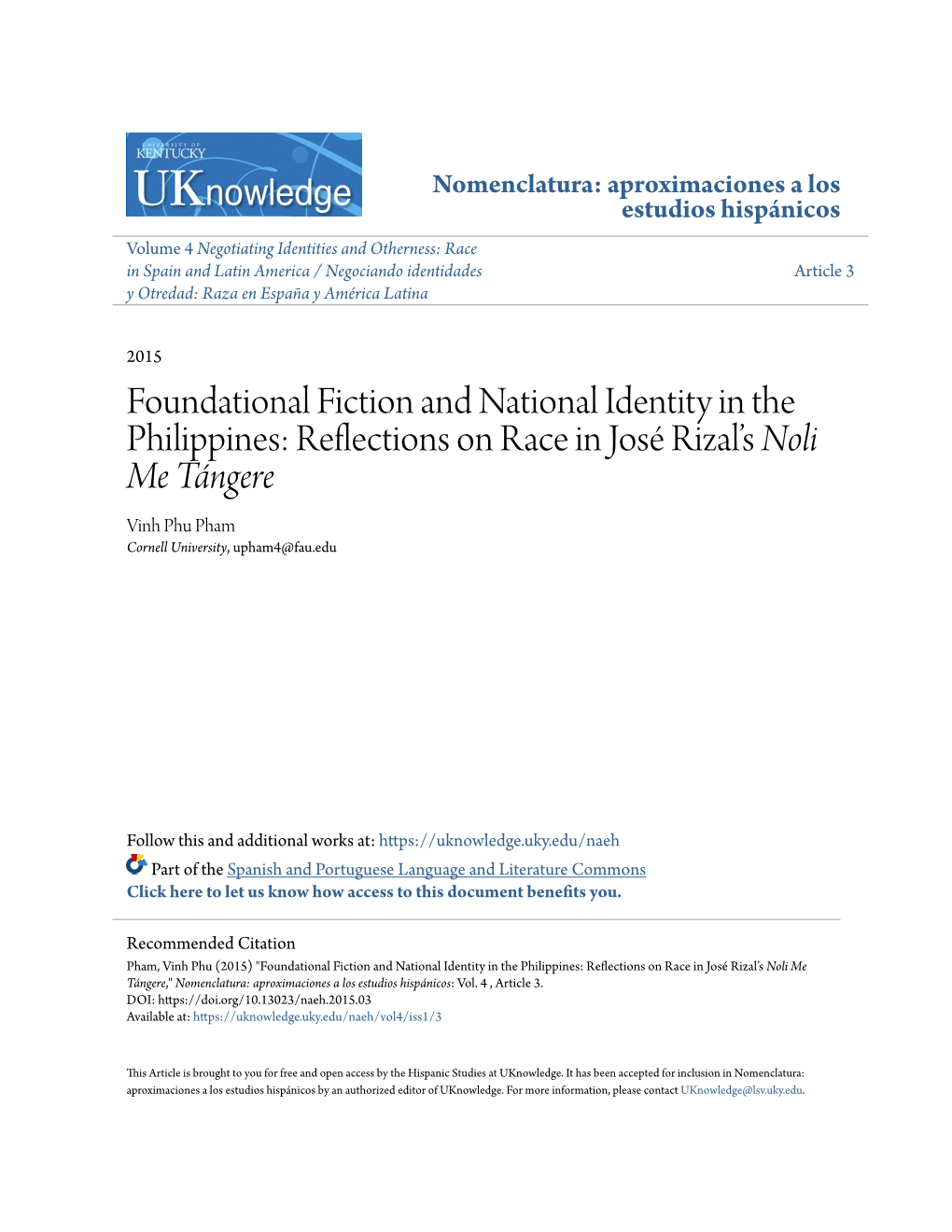 Foundational Fiction and National Identity in the Philippines: Reflections on Race in José Rizal’S Noli Me Tángere Vinh Phu Pham Cornell University, Upham4@Fau.Edu