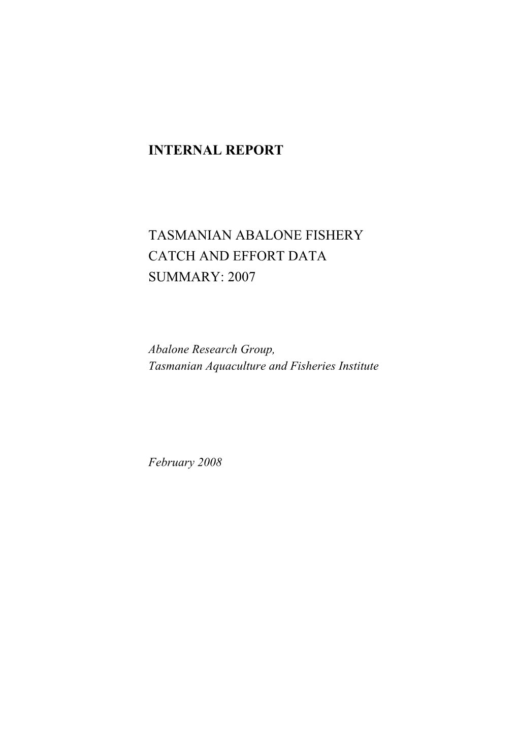 Internal Report Tasmanian Abalone Fishery Catch and Effort Data Summary