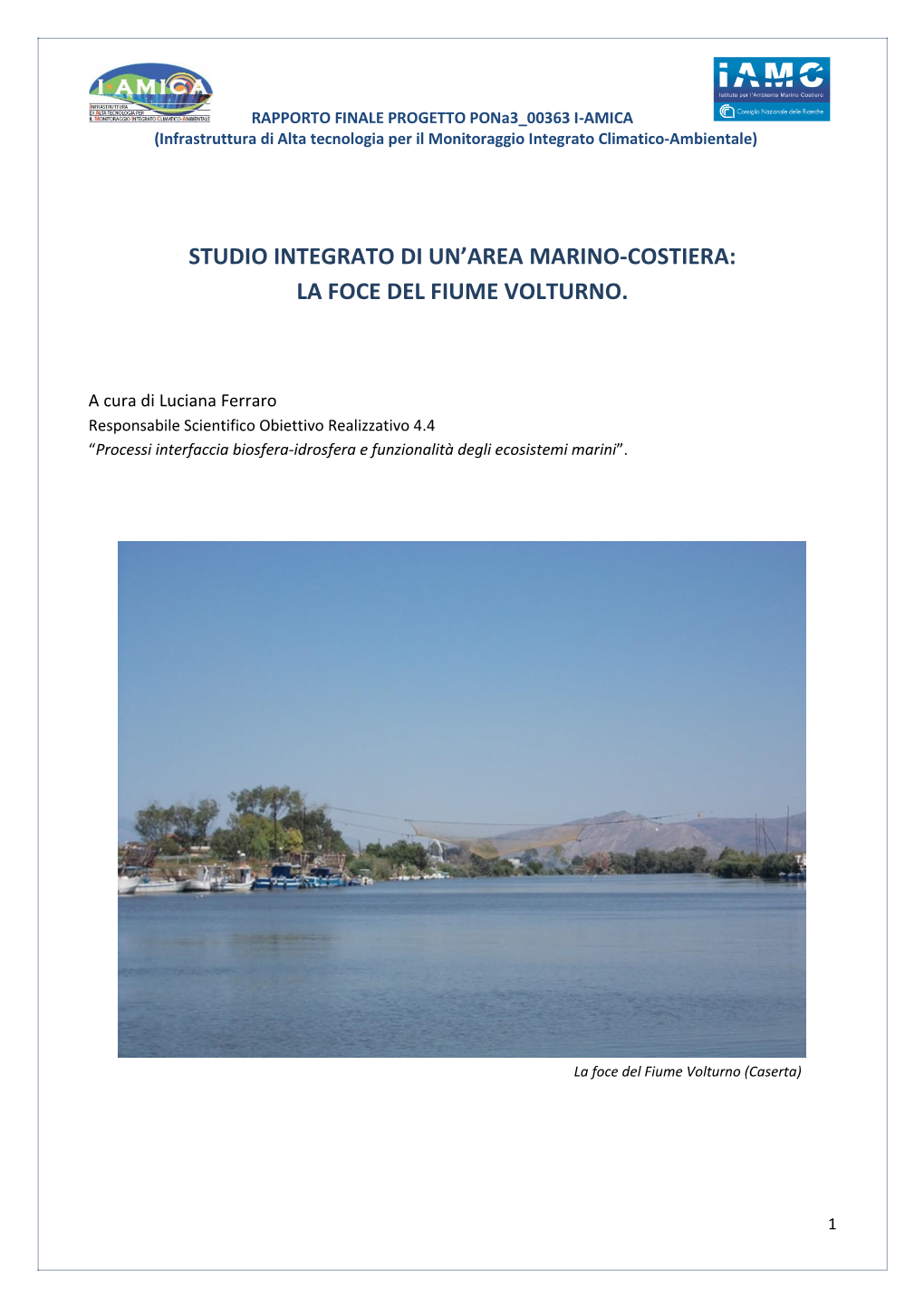 Studio Integrato Di Un'area Marino-Costiera: La Foce Del Fiume Volturno