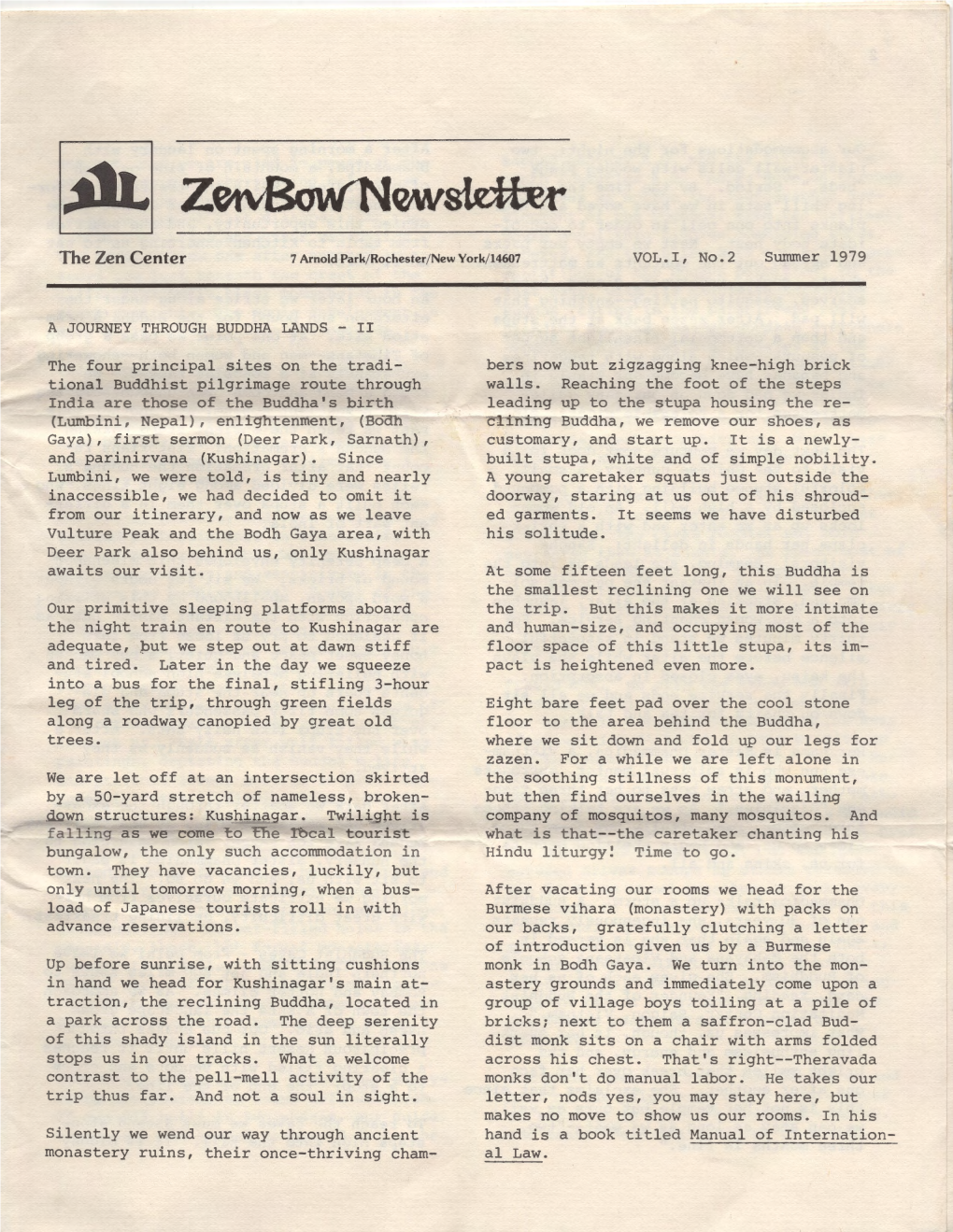 ~ Zetvbw/Newslefur the Zen Center 7 Arnold Park/ Rochester/ New York/ 14607 VOL.I, No.2 Summer 1979