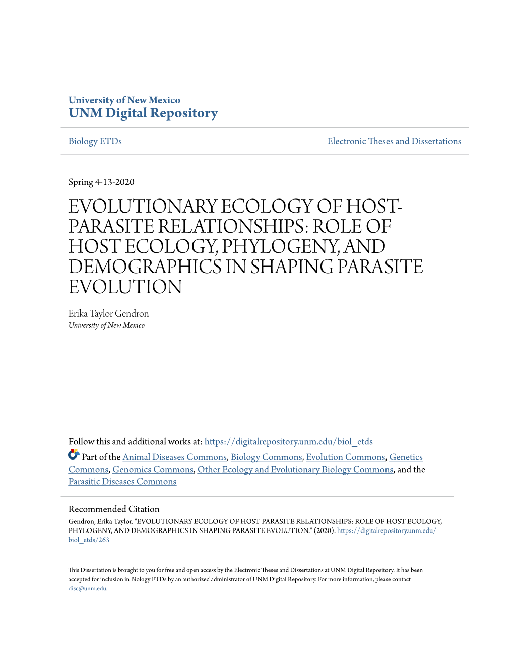 Evolutionary Ecology of Host-Parasite Relationships: Role of Host Ecology, Phylogeny, and Demographics in Shaping Parasite Evolution." (2020)