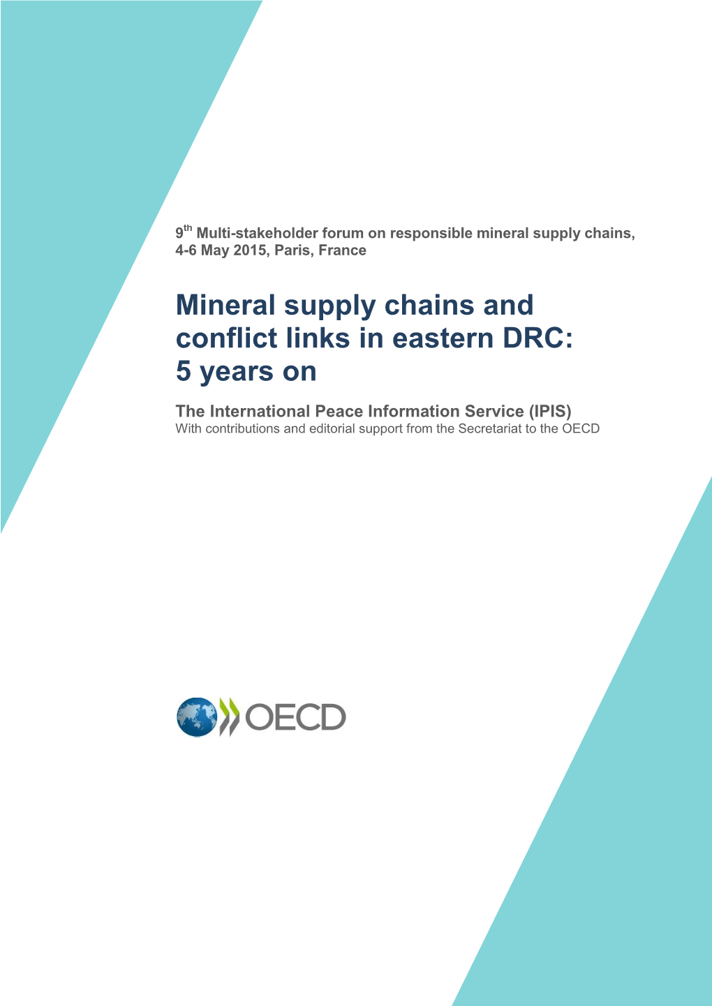 Mineral Supply Chains and Conflict Links in Eastern DRC: 5 Years On