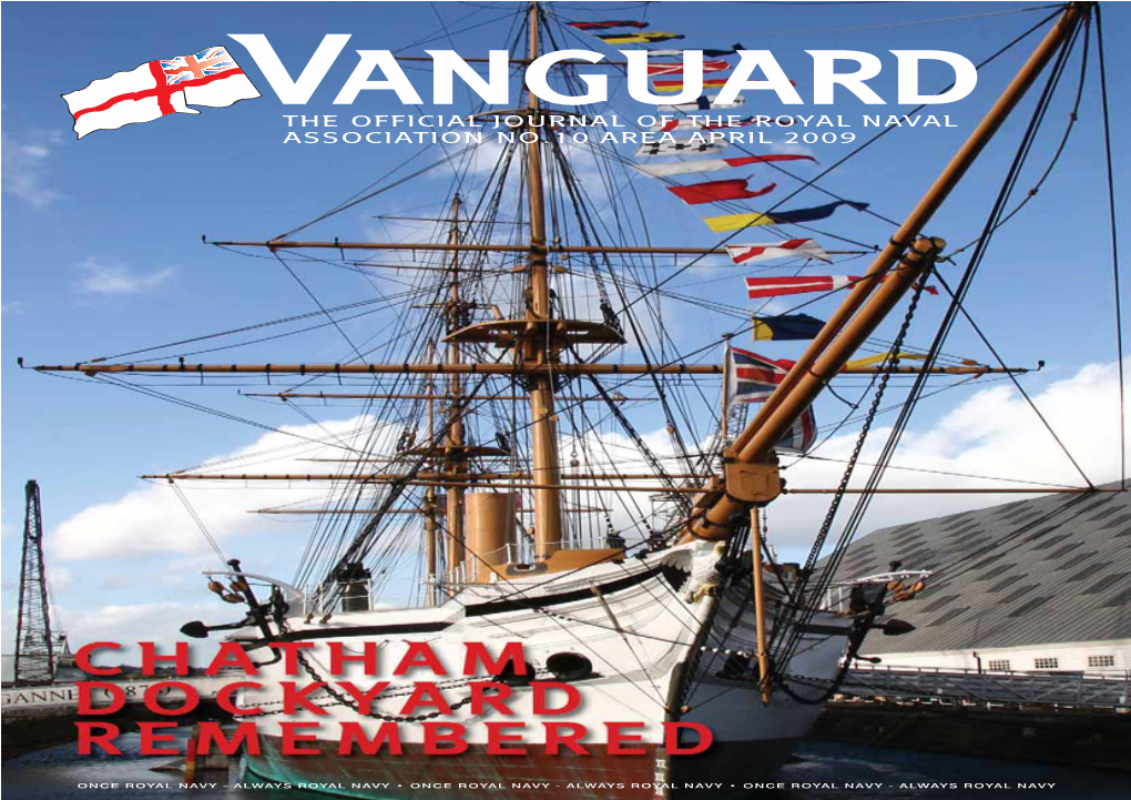 Vanguard the Official Journal of the Royal Naval Association No.10 Area April 2009