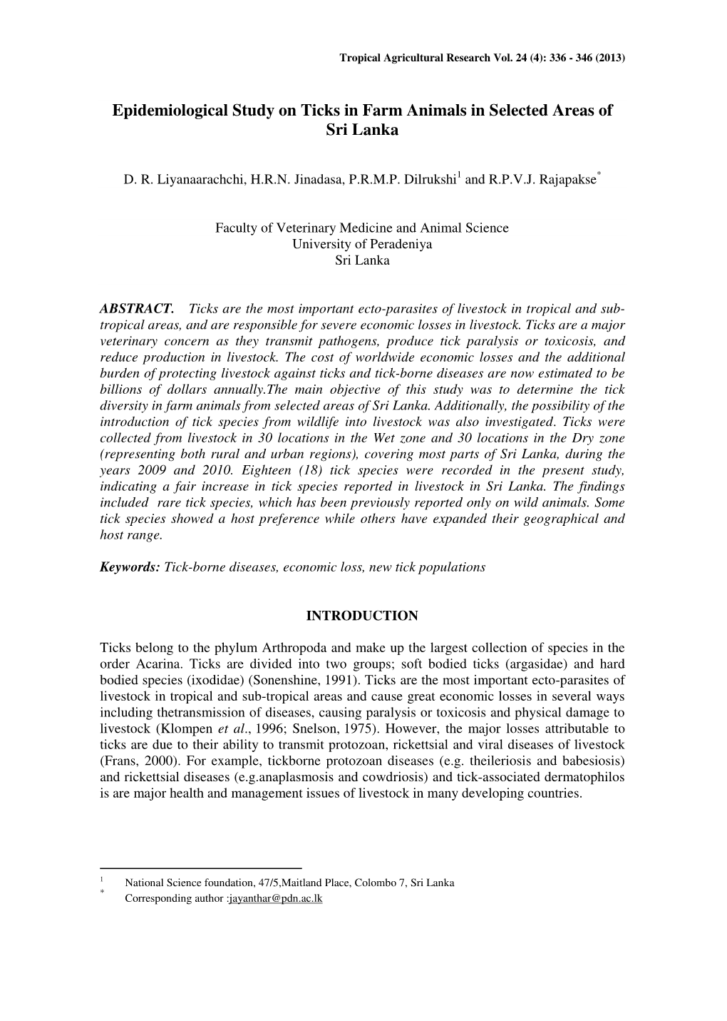 Epidemiological Study on Ticks in Farm Animals in Selected Areas of Sri Lanka