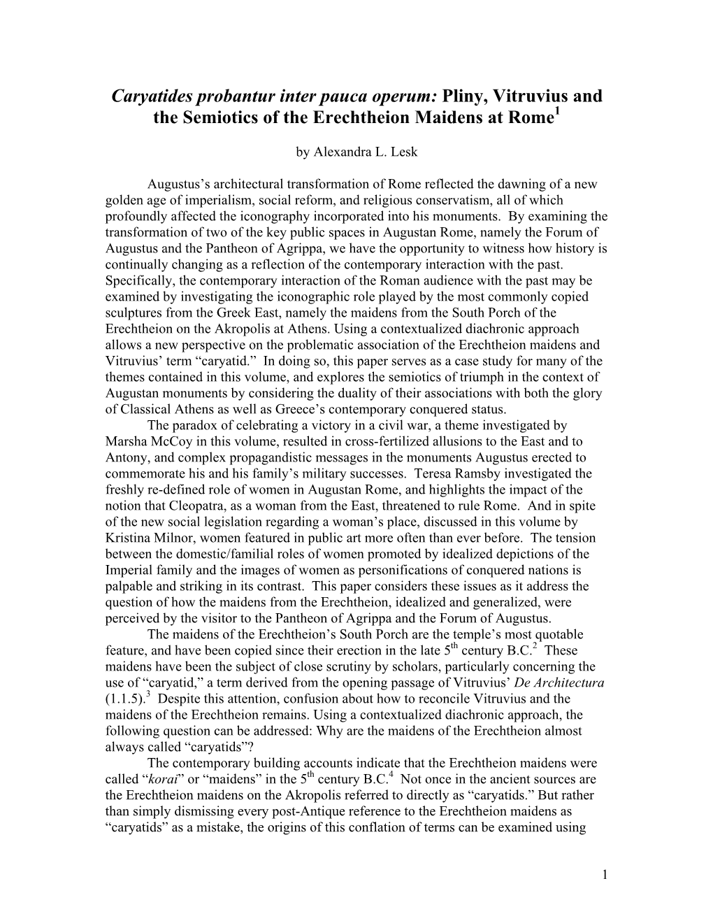 Caryatides Probantur Inter Pauca Operum: Pliny, Vitruvius and the Semiotics of the Erechtheion Maidens at Rome1