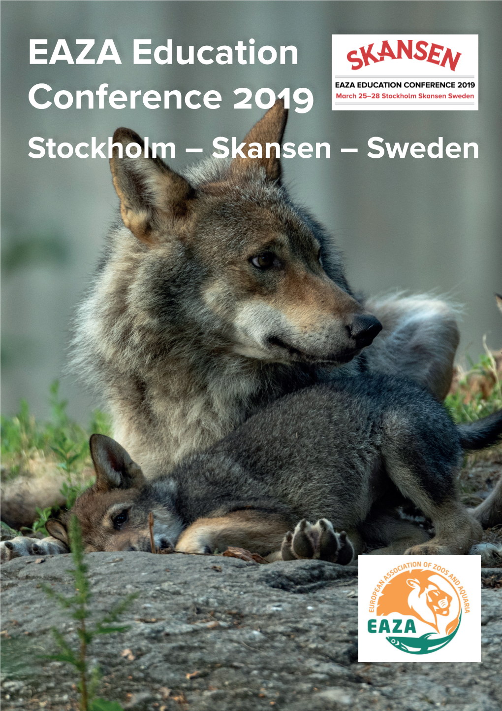 EAZA Education Conference 2019 Stockholm – Skansen – Sweden EAZA Education Conference 2019