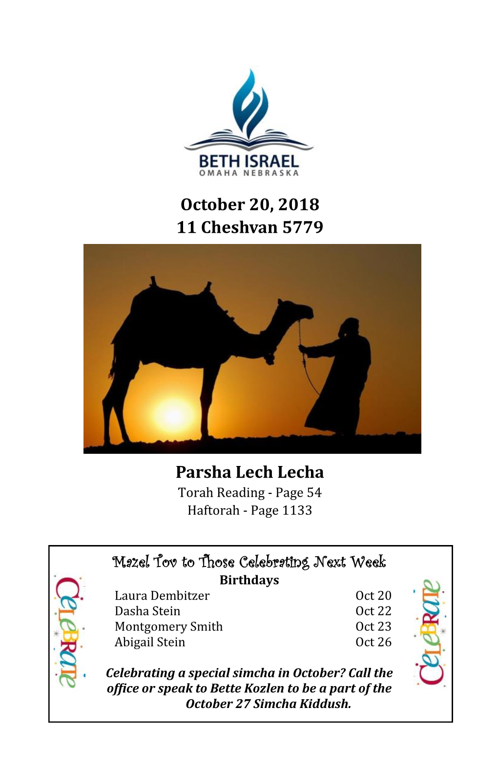 October 20, 2018 11 Cheshvan 5779 Parsha Lech Lecha