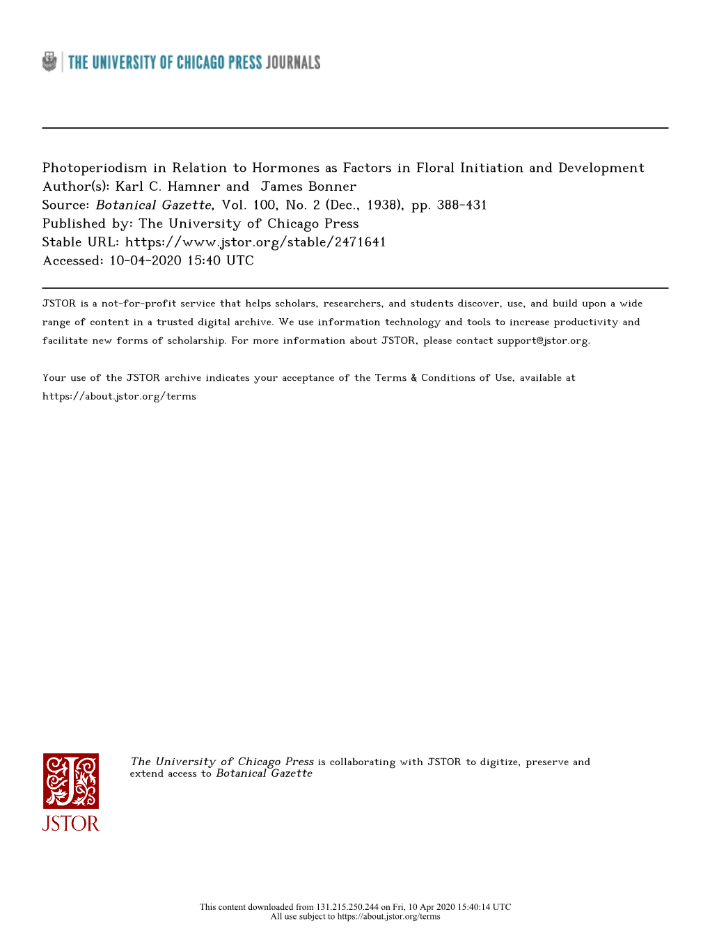 Photoperiodism in Relation to Hormones As Factors in Floral Initiation and Development Author(S): Karl C