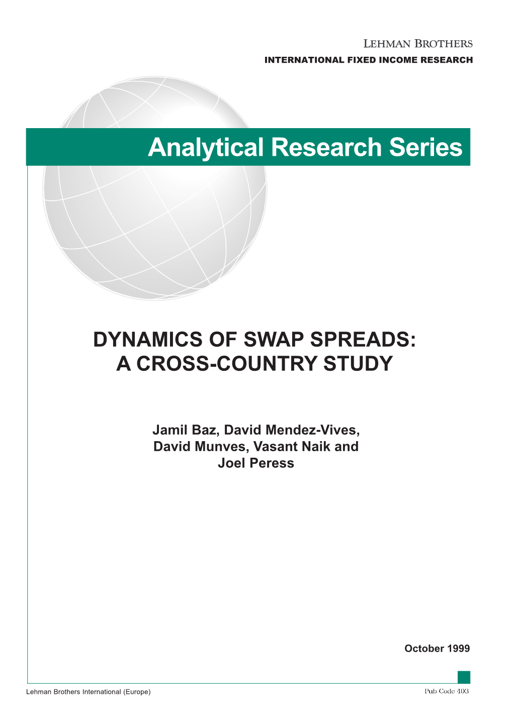 Dynamics of Swaps Spreads: a Cross-Country Study