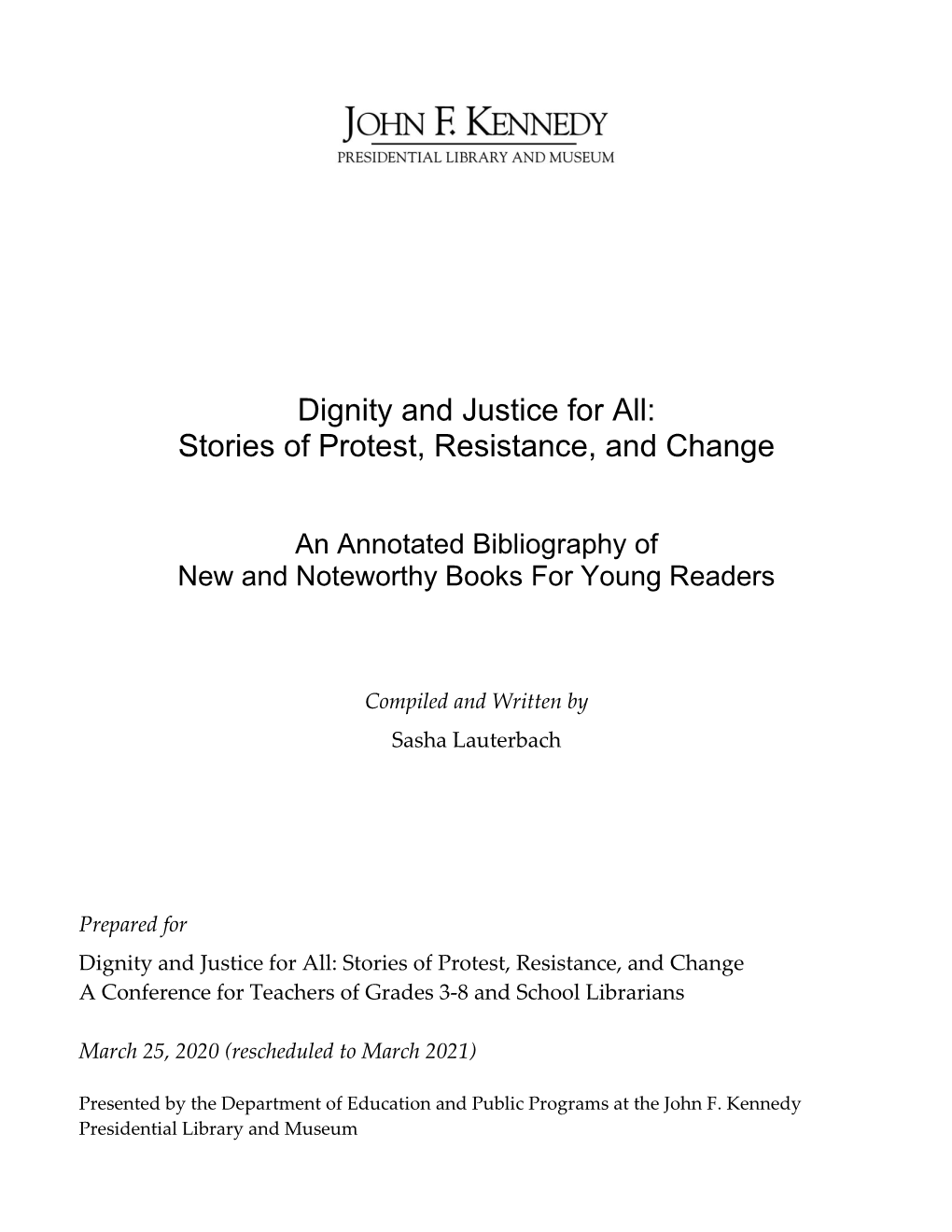 Dignity and Justice for All: Stories of Protest, Resistance, and Change