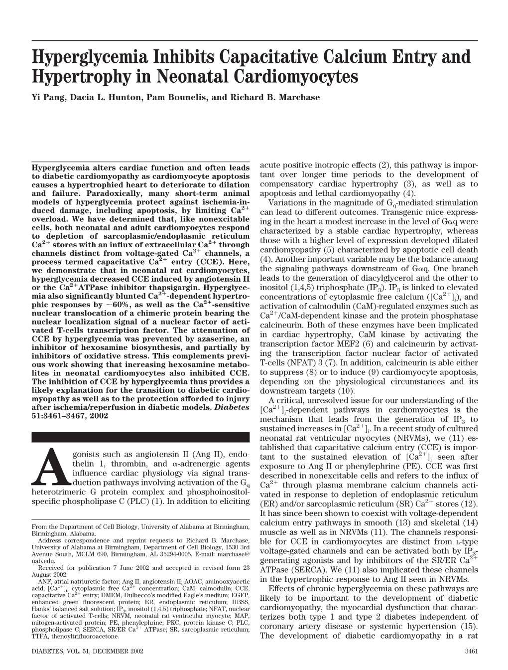 Hyperglycemia Inhibits Capacitative Calcium Entry and Hypertrophy in Neonatal Cardiomyocytes Yi Pang, Dacia L