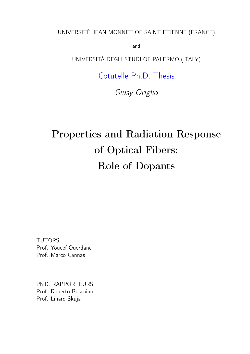 Properties and Radiation Response of Optical Fibers: Role of Dopants