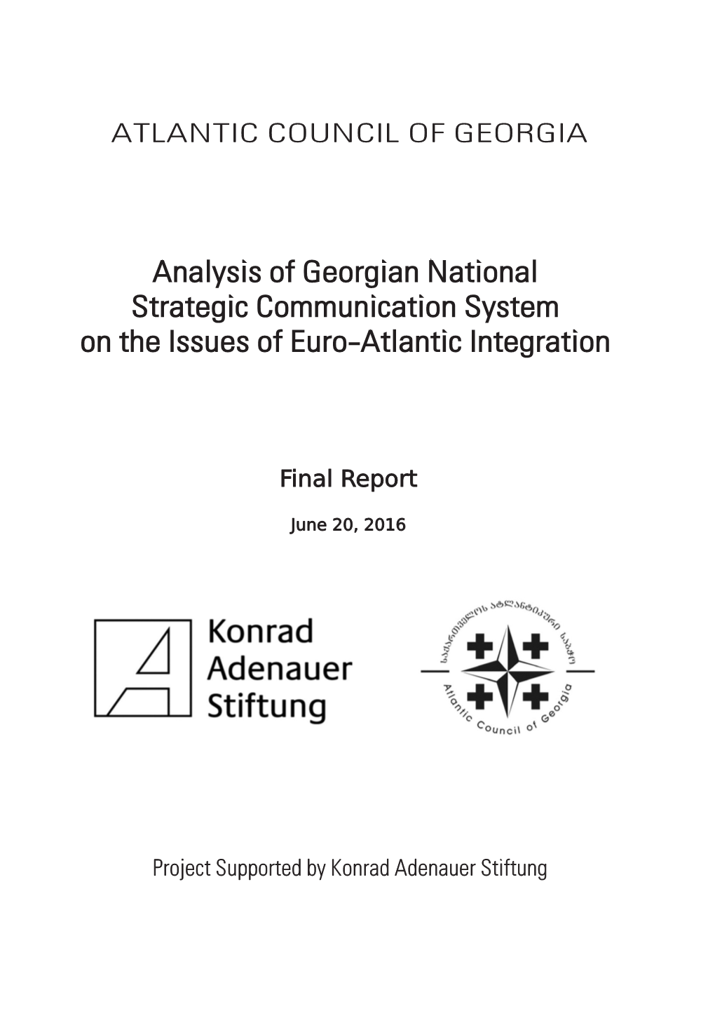 Analysis of Georgian National Strategic Communication System on the Issues of Euro-Atlantic Integration