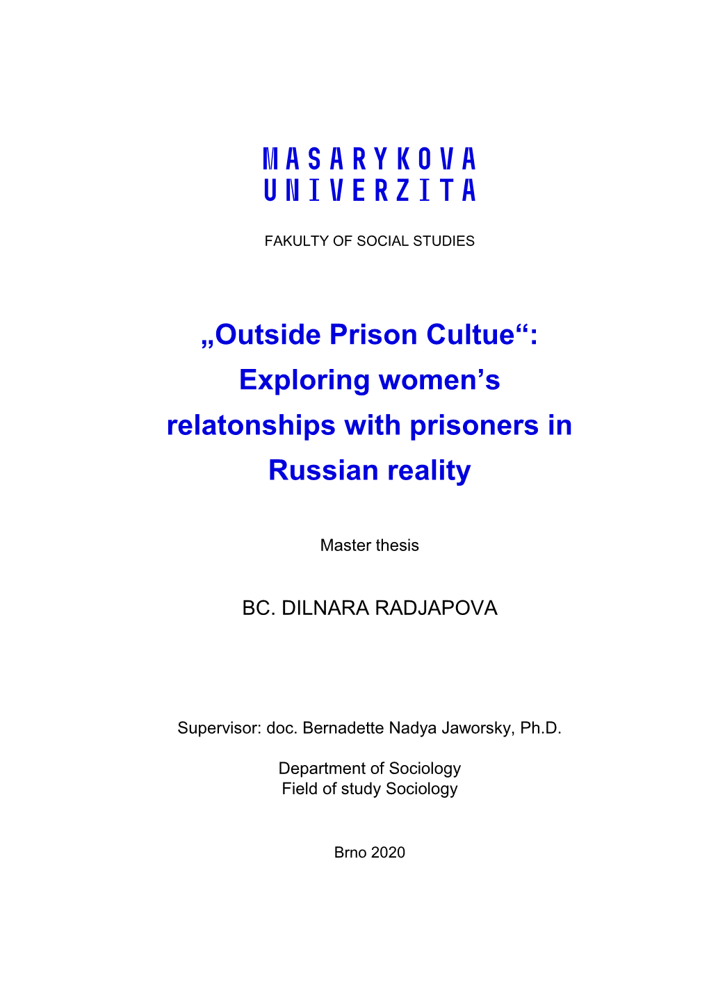 Exploring Women's Relatonships with Prisoners in Russian Reality