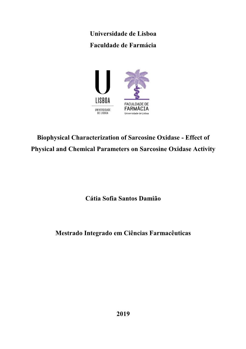 Universidade De Lisboa Faculdade De Farmácia Biophysical Characterization of Sarcosine Oxidase