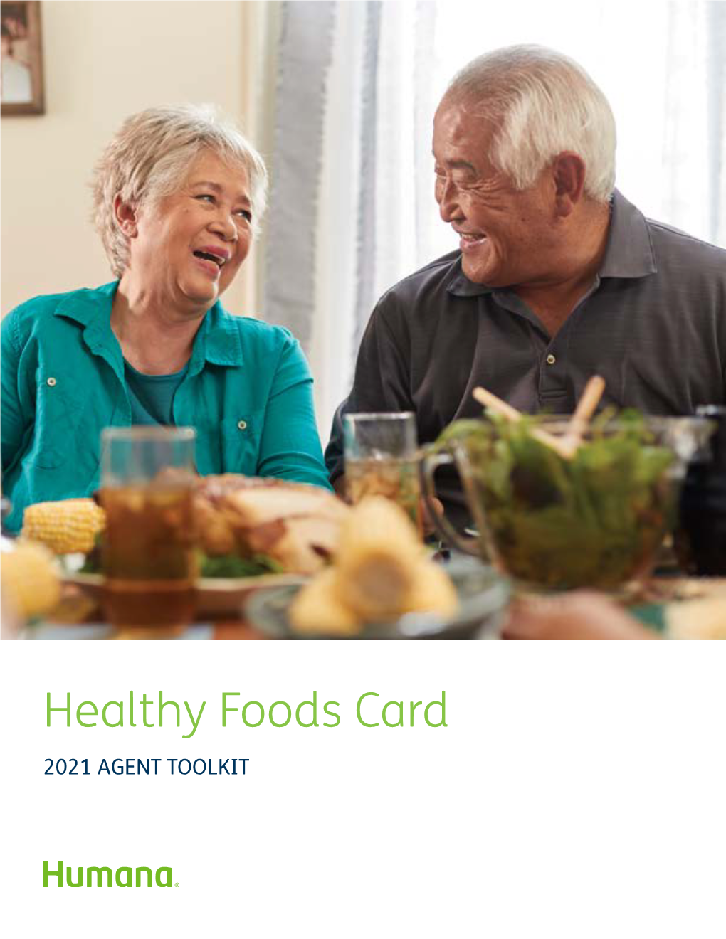Healthy Foods Card 2021 AGENT TOOLKIT Table of Contents