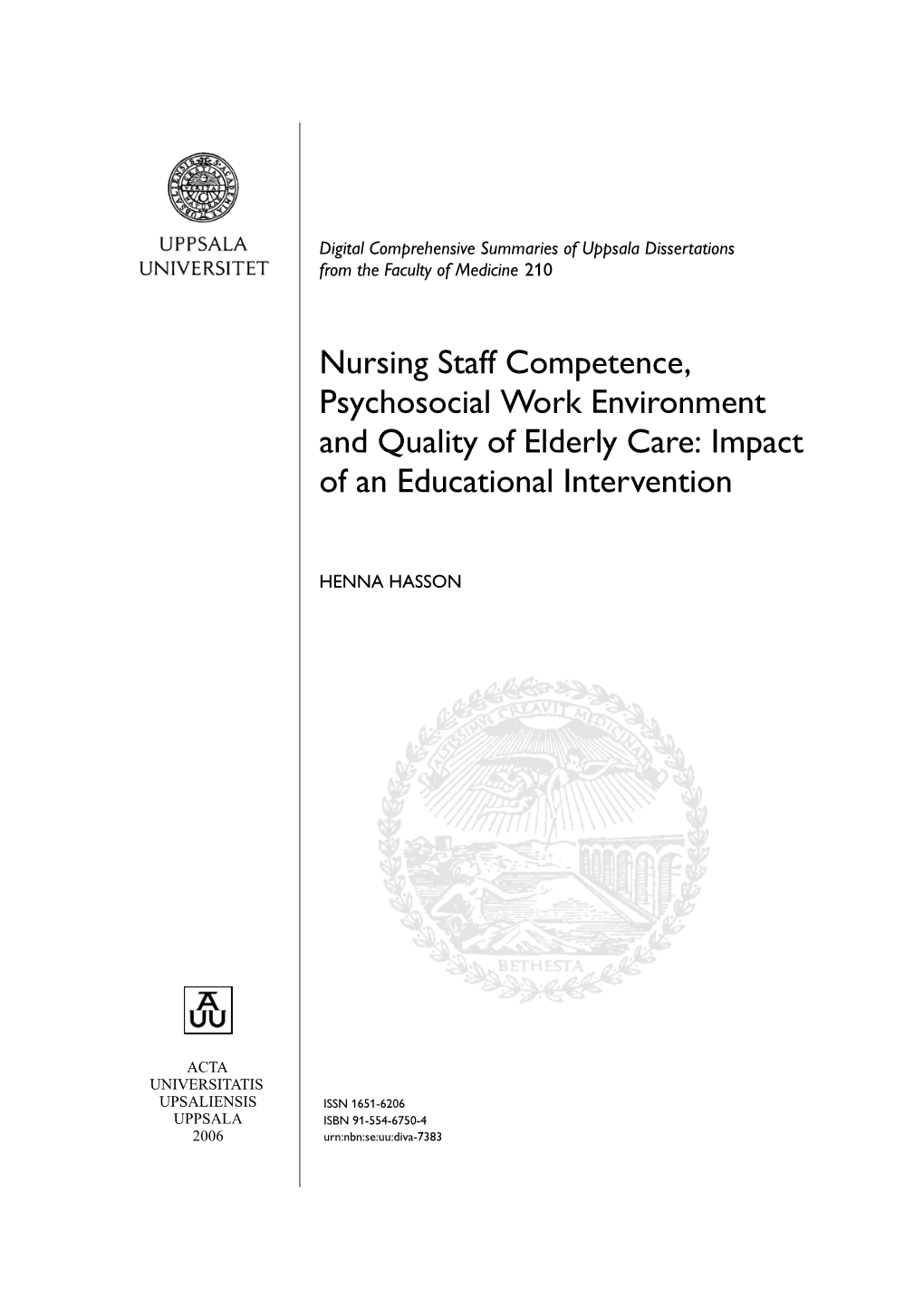 Nursing Staff Competence, Psychosocial Work Environment and Quality of Elderly Care: Impact of an Educational Intervention