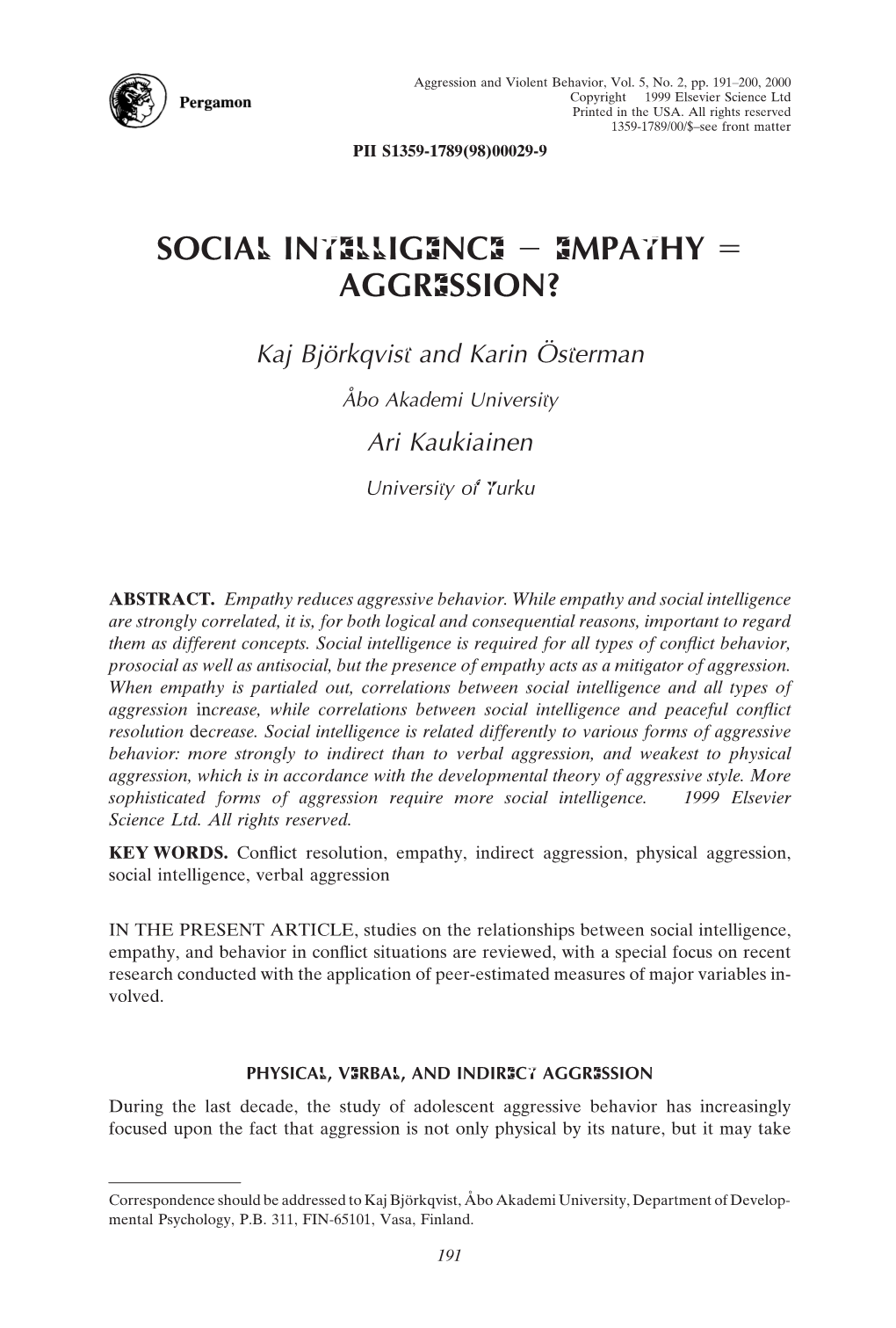 Social Intelligence ￢ﾈﾒ Empathy = Aggression?