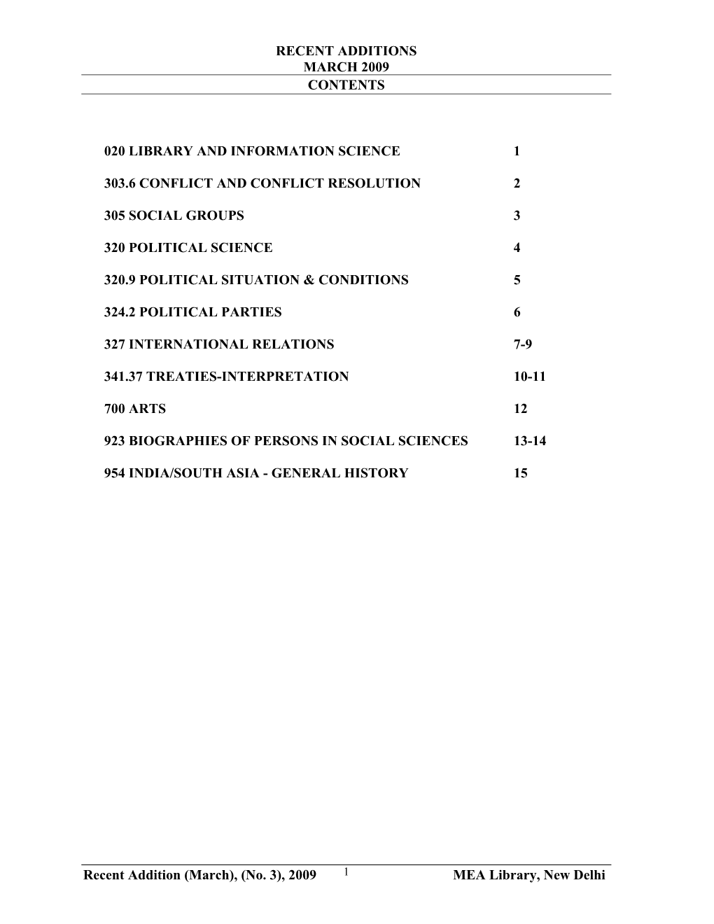 Recent Addition (March), (No. 3), 2009 1 MEA Library, New Delhi