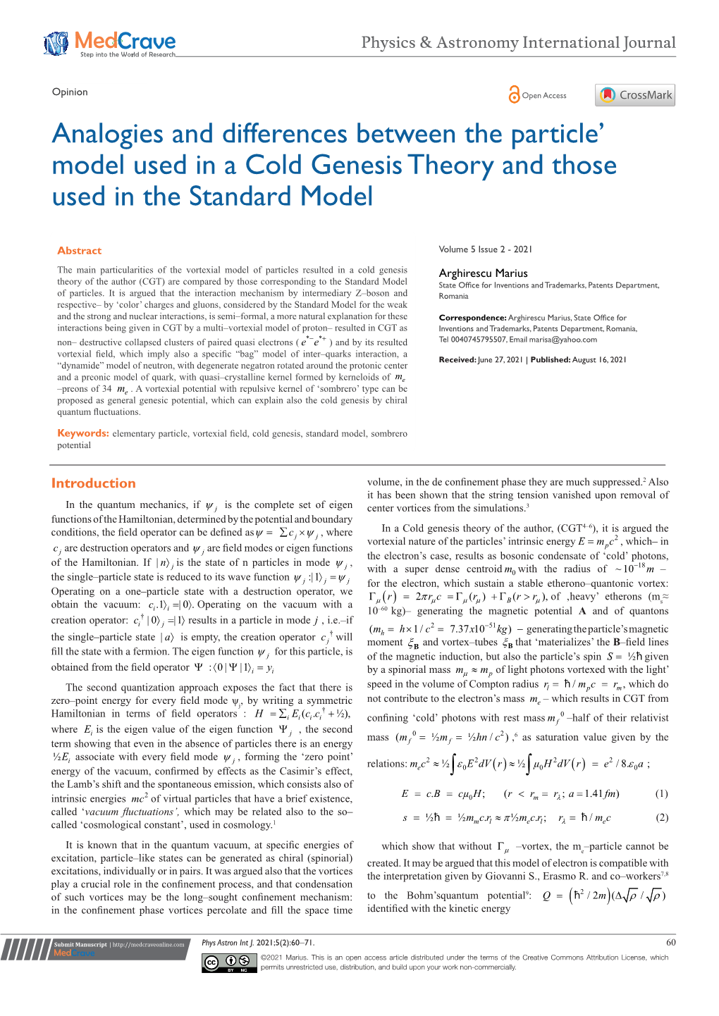 Analogies and Differences Between the Particle' Model Used in a Cold