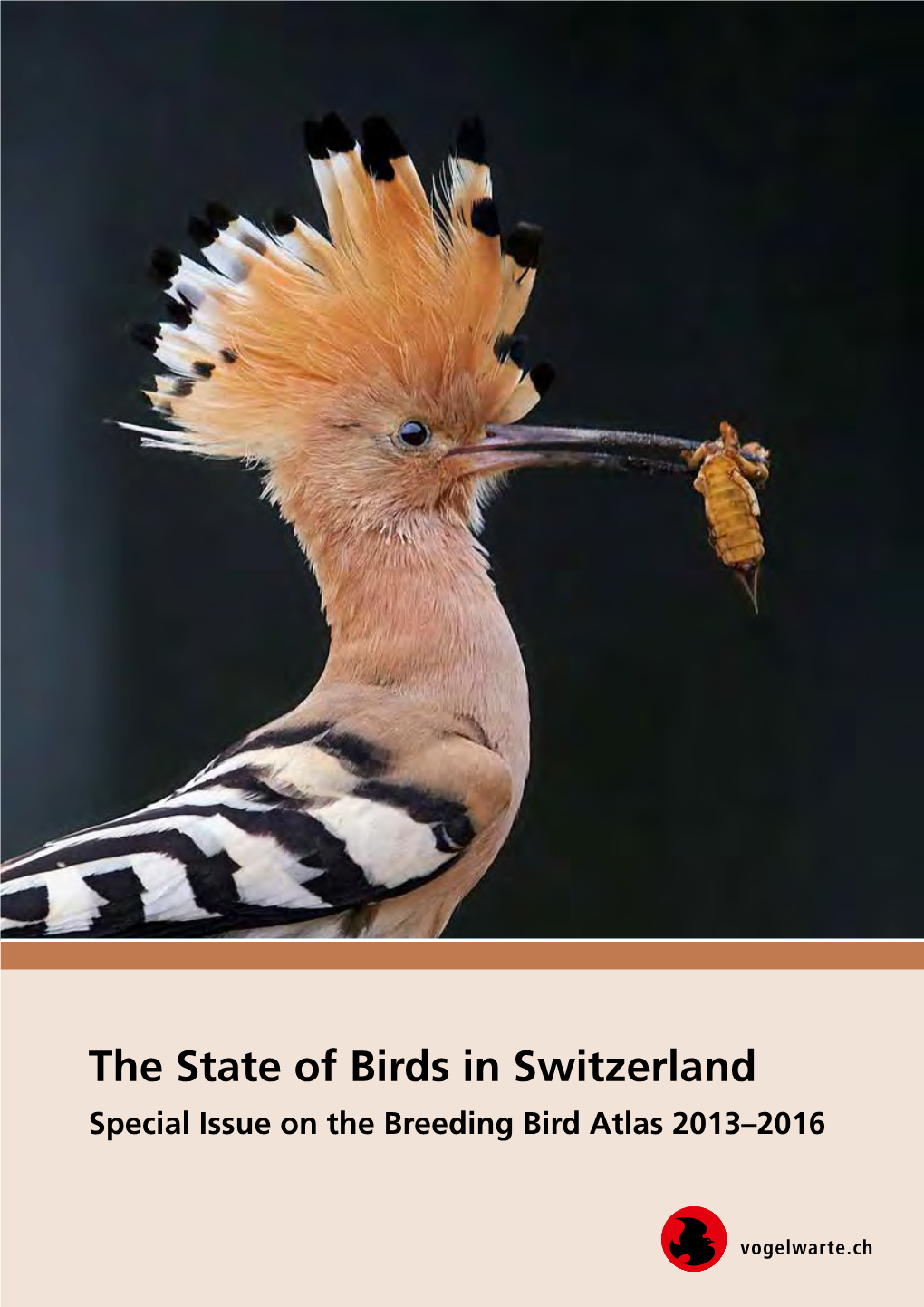 The State of Birds in Switzerland Special Issue on the Breeding Bird Atlas 2013–2016 Breeding Bird Atlas 2013–2016: Key Findings