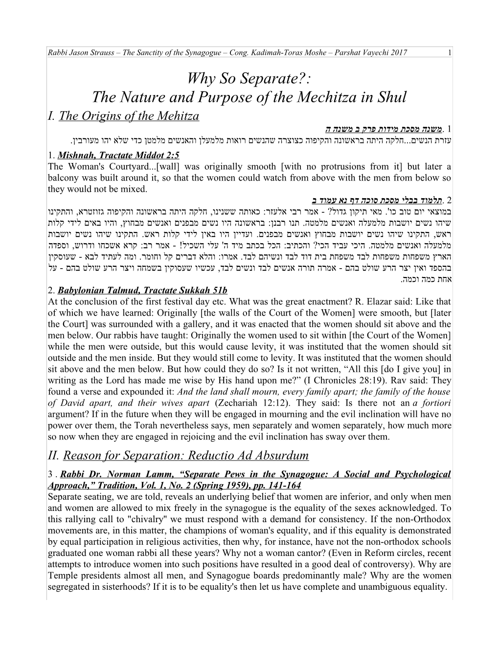 Why So Separate?: the Nature and Purpose of the Mechitza in Shul I