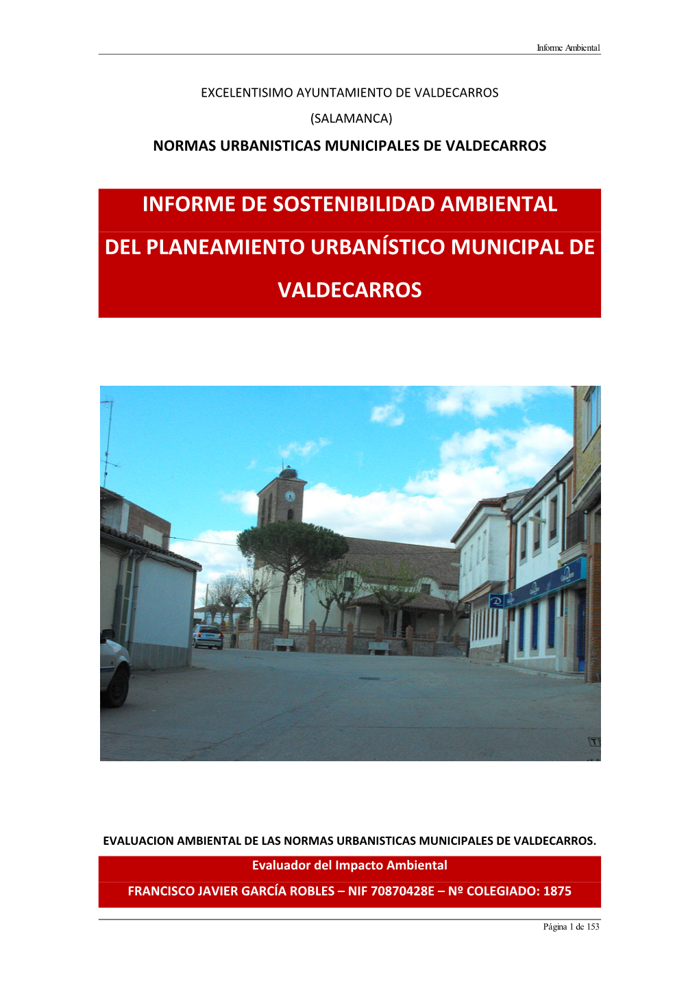 Informe De Sostenibilidad Ambiental Del Planeamiento Urbanístico Municipal De Valdecarros