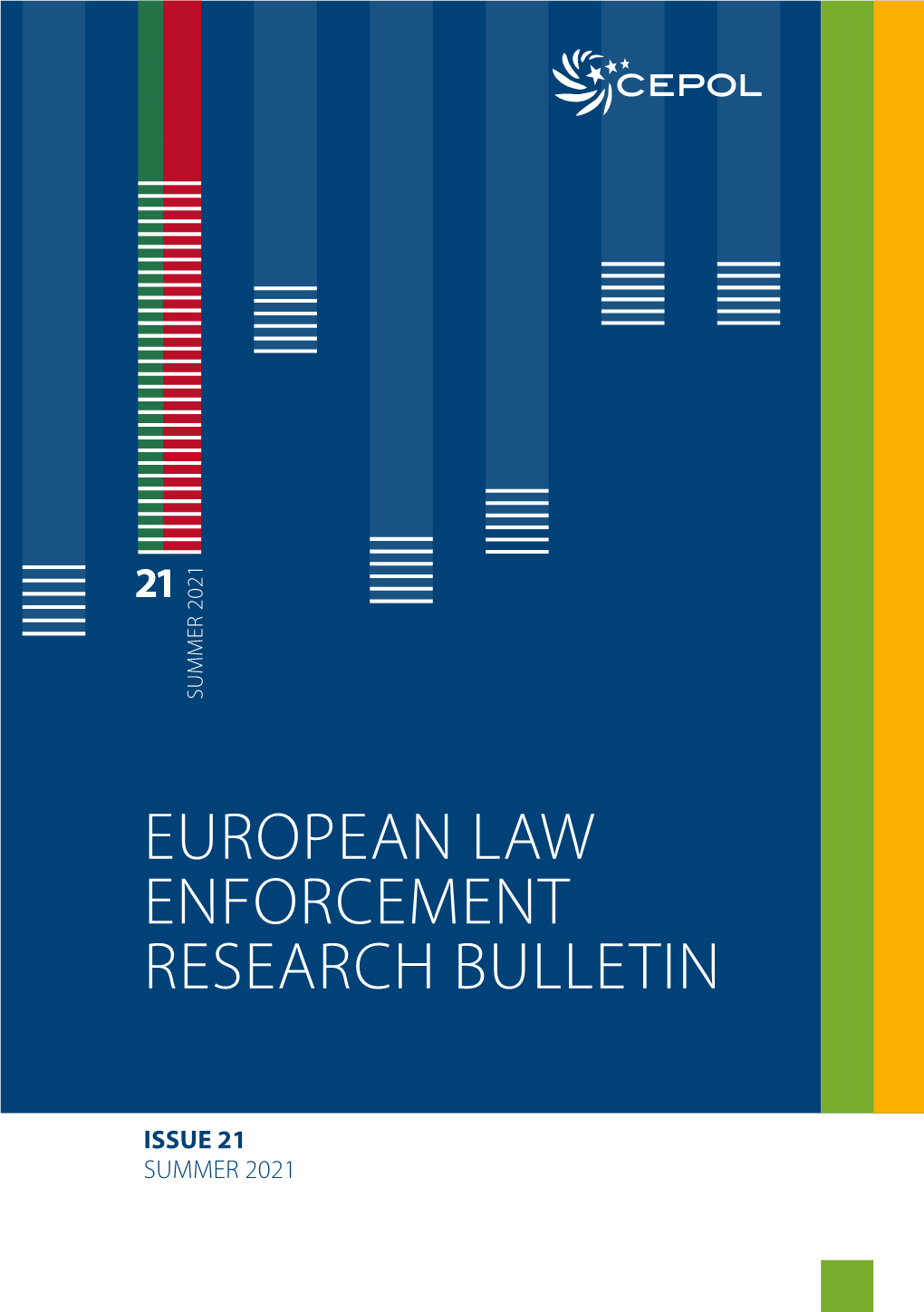 European Law Enforcement Research Bulletin Nr. 21 (Summer 2021)