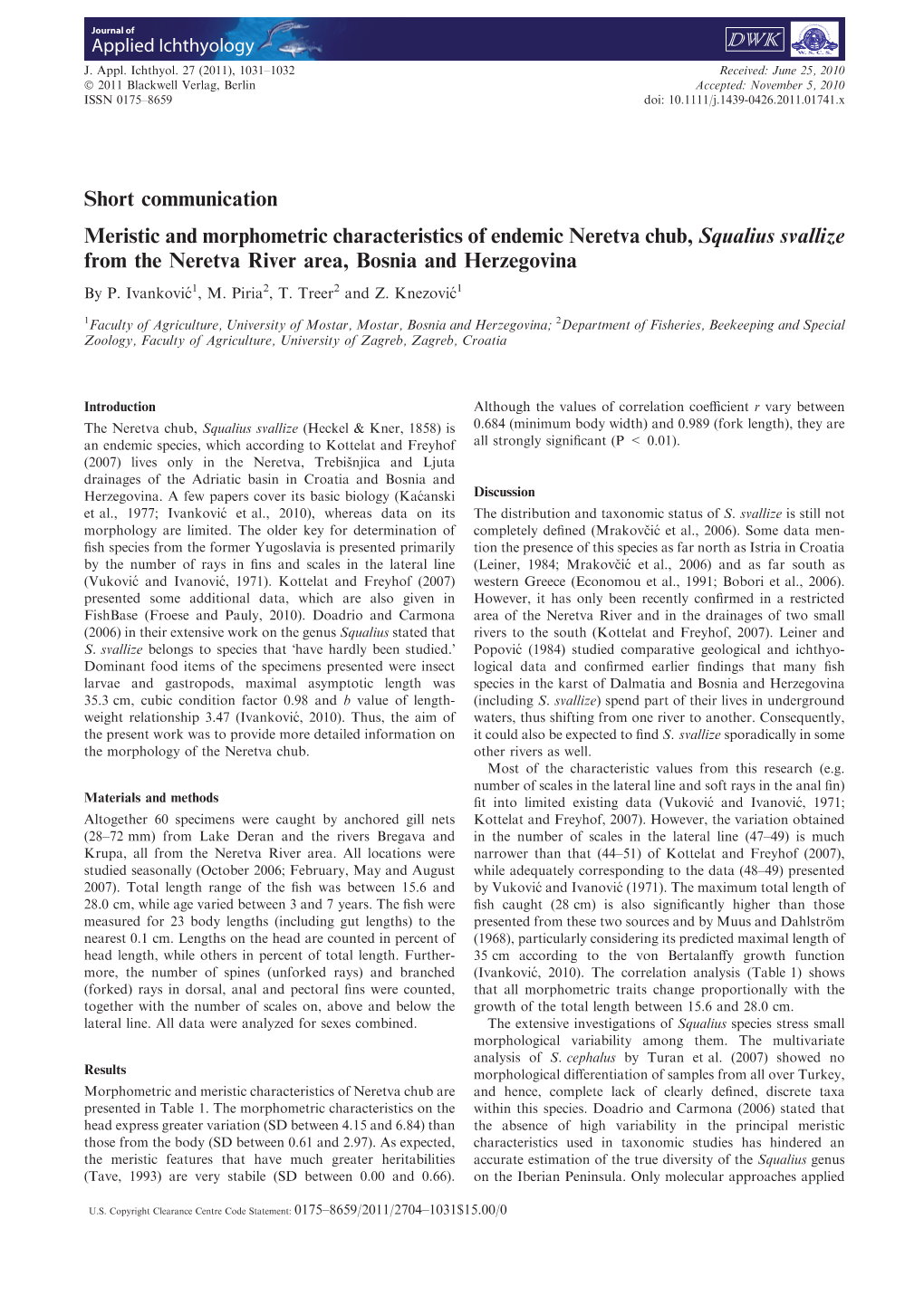 Meristic and Morphometric Characteristics of Endemic Neretva Chub, Squalius Svallize from the Neretva River Area, Bosnia and Herzegovina by P