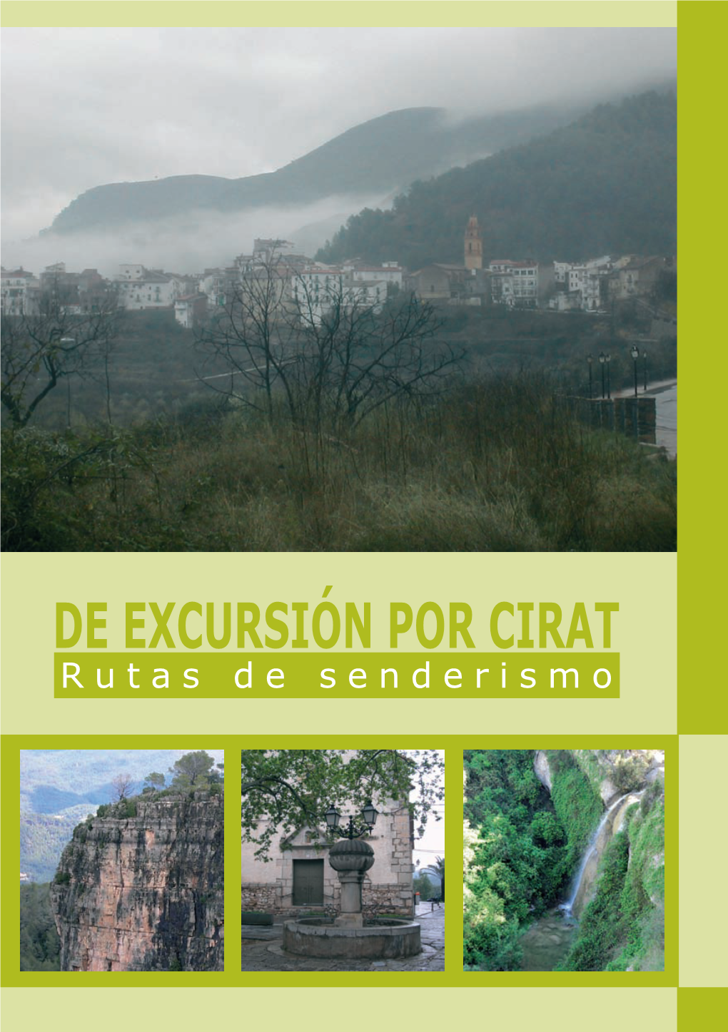 DE EXCURSIÓN POR CIRAT Rutas De Senderismo