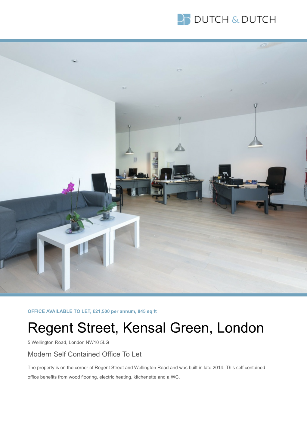 Regent Street, Kensal Green, London 5 Wellington Road, London NW10 5LG Modern Self Contained Office to Let