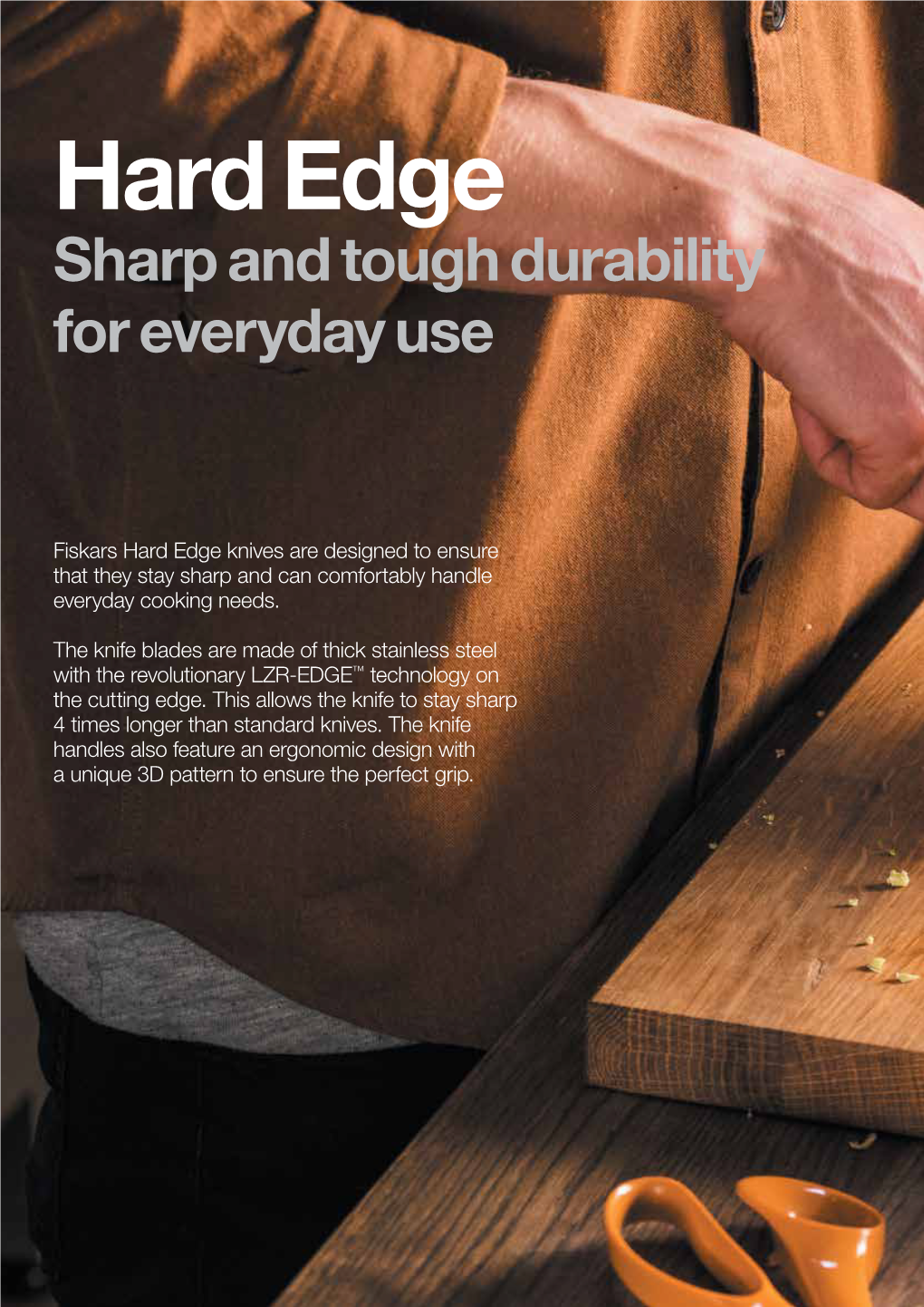 Hard Edge Sharp and Tough Durability for Everyday Use