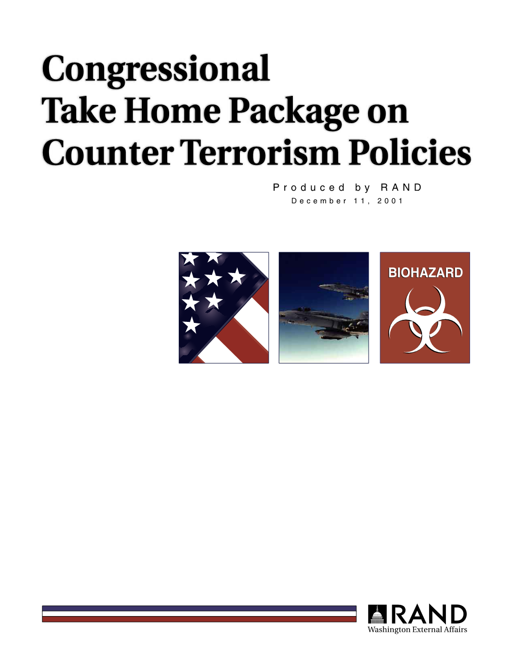 Congressional Take Home Package on Counter Terrorism Policies