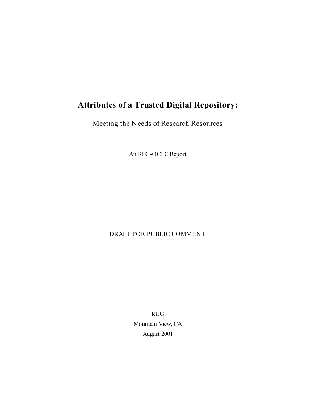 Attributes of a Trusted Digital Repository