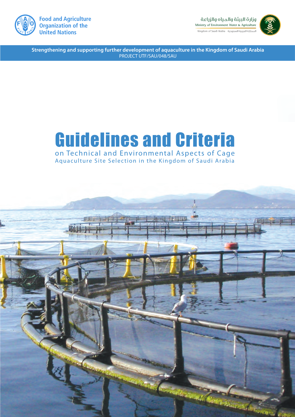 Guidelines and Criteria on Technical and Environmental Aspects of Cage