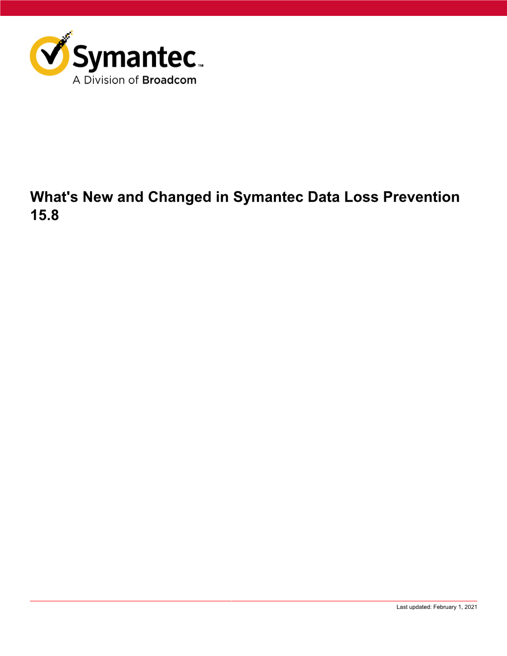 What's New and Changed in Symantec Data Loss Prevention 15.8