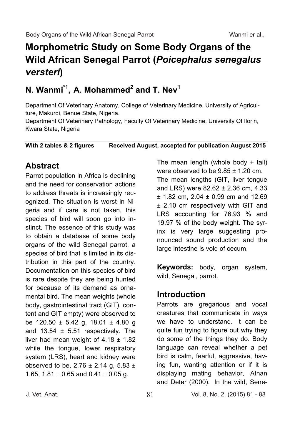 Morphometric Study on Some Body Organs of the 2 1 Wild African Senegal Parrot (Poicephalus Senegalus Versteri)