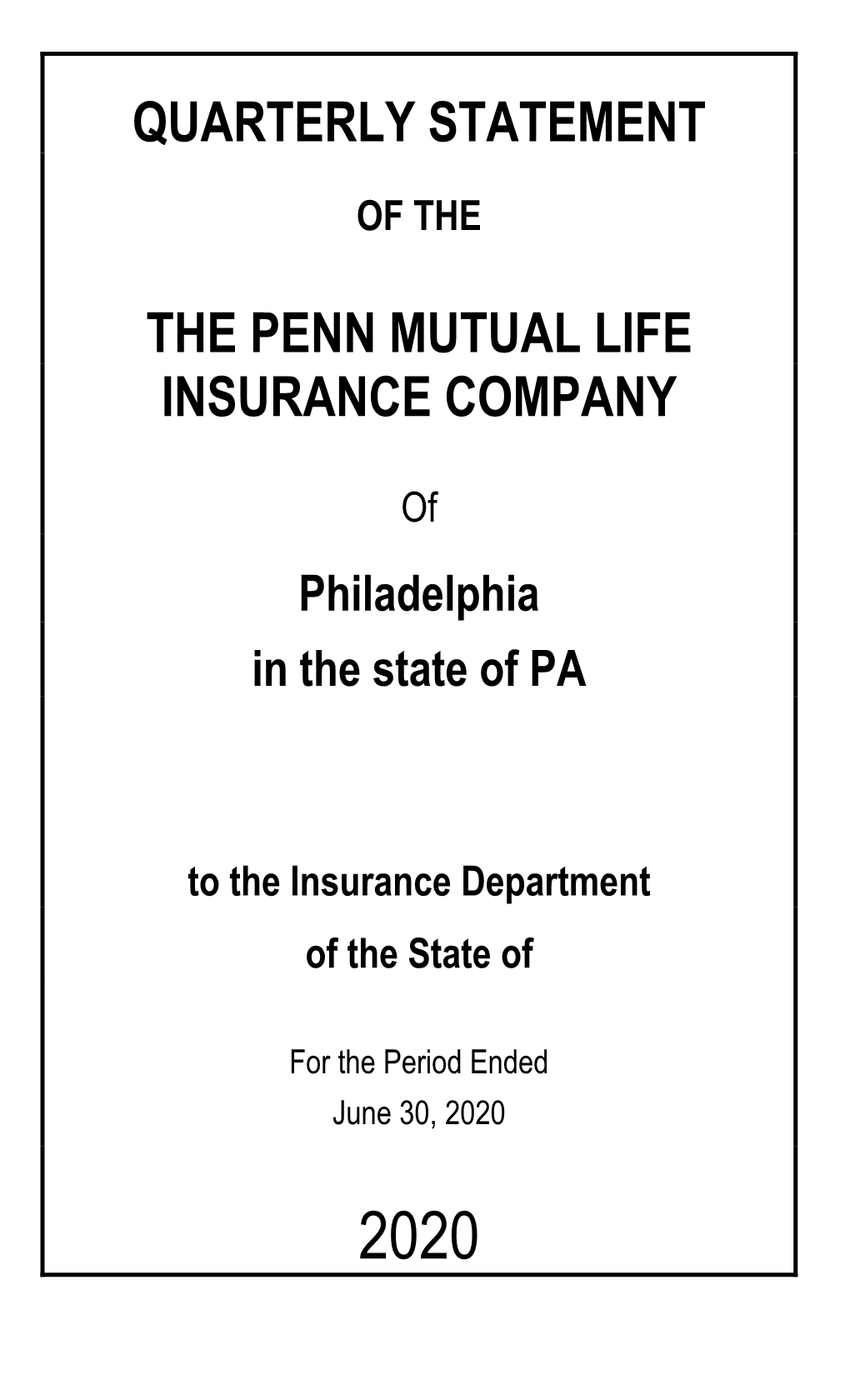 Quarterly Statement the Penn Mutual Life Insurance