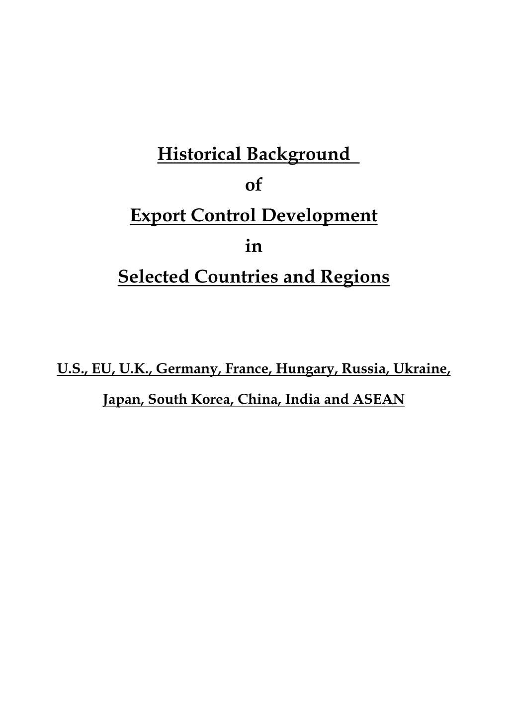 Historical Background of Export Control Development in Selected Countries and Regions