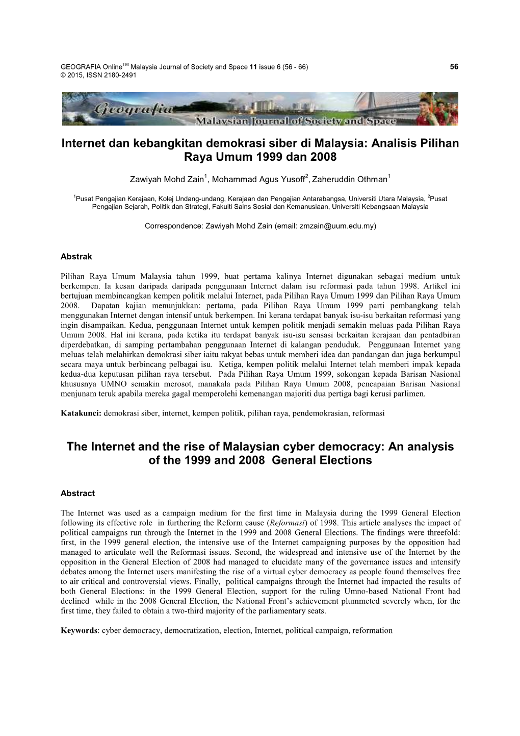 Internet Dan Kebangkitan Demokrasi Siber Di Malaysia: Analisis Pilihan Raya Umum 1999 Dan 2008