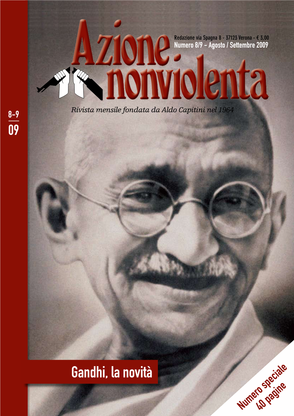 Gandhi, La Novità