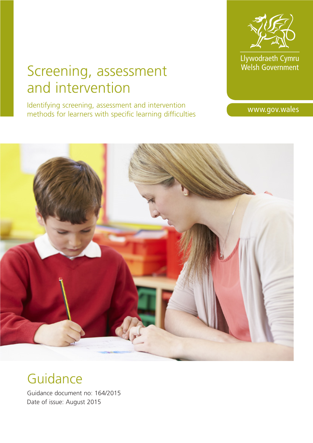 Screening, Assessment and Intervention Identifying Screening, Assessment and Intervention Methods for Learners with Specific Learning Difficulties