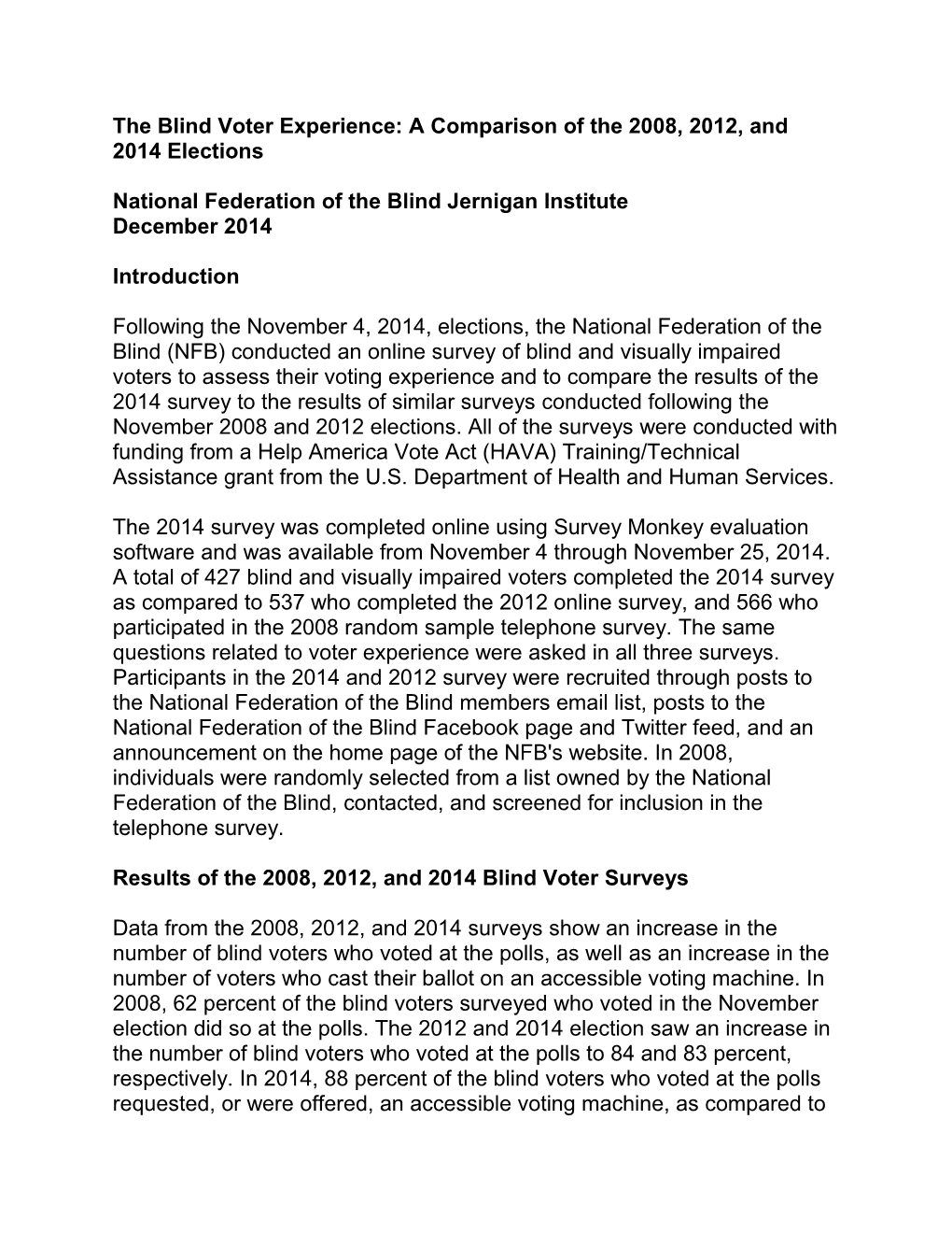 The Blind Voter Experience: a Comparison of the 2008, 2012, and 2014 Elections