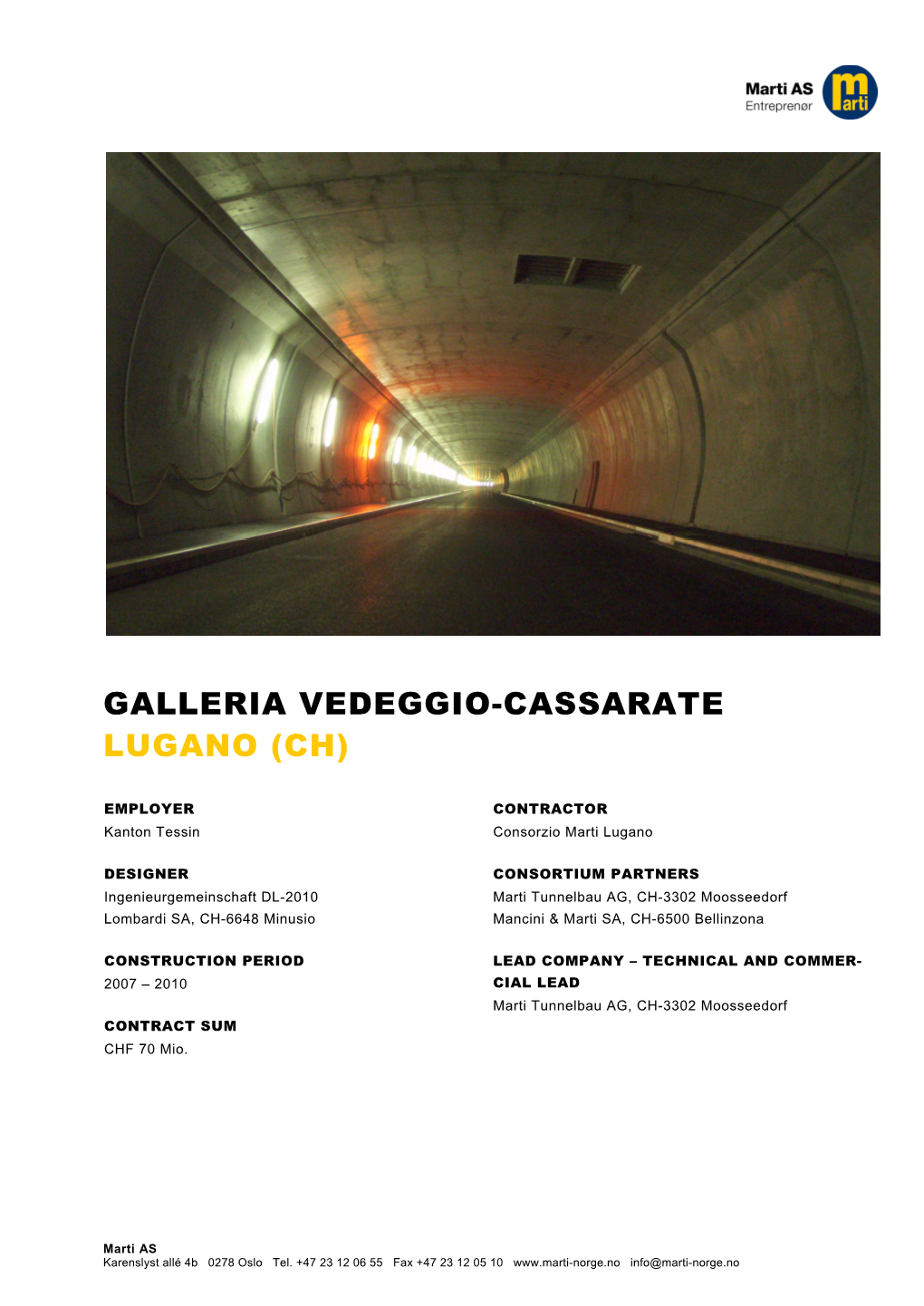 Galleria Vedeggio-Cassarate Lugano (Ch)
