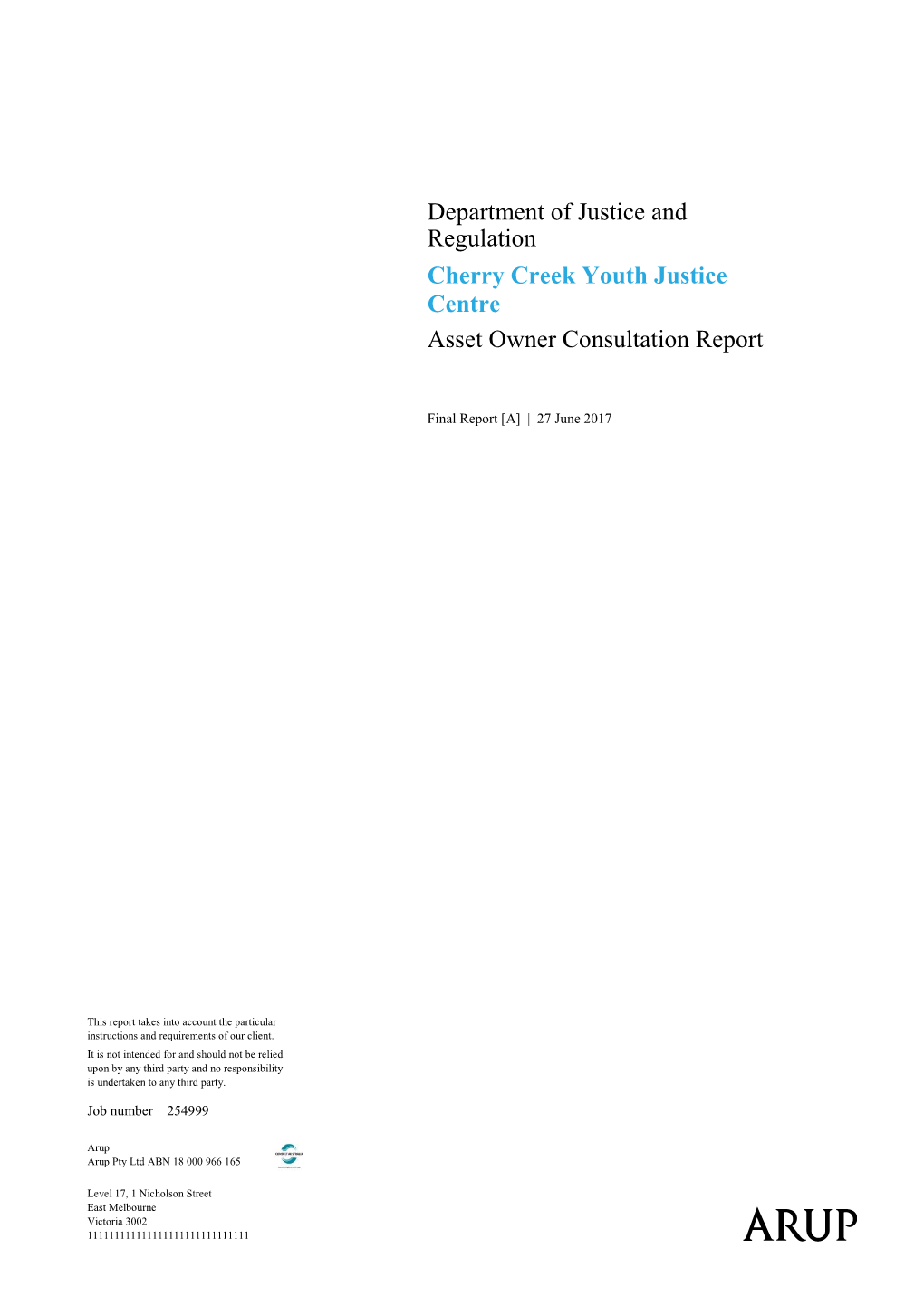 Department of Justice and Regulation Cherry Creek Youth Justice Centre Asset Owner Consultation Report